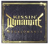 Kissin' Dynamite - Megalomania