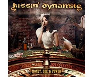 Kissin Dynamite - Money, Sex Power