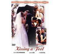 Kissing a Fool
