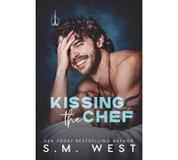 Kissing the Chef: A reverse age gap single parent romance