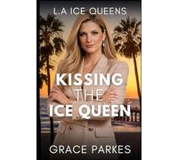 Kissing the Ice Queen: A Lesbian/Sapphic Ice Queen Romance