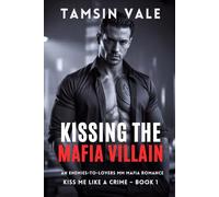 Kissing the Mafia Villain: An Enemies-to-Lovers MM Mafia Romance: 1