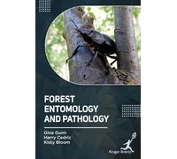 Kisty Bloom Harry Cedric Gina G Forest Entomology and Pathol (Copertina rigida)