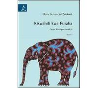 Kiswahili kwa furaha. Corso di lingua swahili
