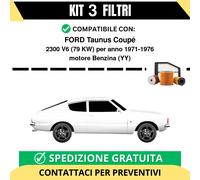 Kit 3 Filtri Tagliando per FORD Taunus Coupé 2300 V6 79 kw Benzina 1971-1976