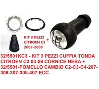 KIT 3 PEZZI CUFFIA TONDA CITROEN C3 03-09 CORNICE NERA + POMELLO LEVA CAMBIO