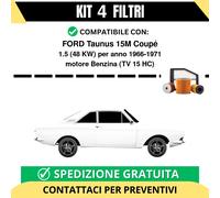 Kit 4 Filtri Tagliando per FORD Taunus 15M Coupé 1.5 48 kw Benzina 1966-1971