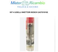 KIT 4 UGELLI INIETTORI BOSCH 2437010102