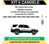 KIT 6 CANDELE per TOYOTA 4 Runner 4.0 4WD 183 kw anno 2003-2009