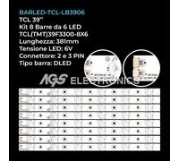 KIT 8 BARRE STRIP 6 LED TV TCL TCL(TMT)39F3300-8X6 TCL(TMT)39F2370-6EA