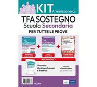 Kit ammissione TFA sostegno scuola secondaria. Con software di simulazione