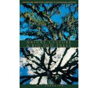 Kit Anderson Nature, Culture, and Big Old Trees (Tascabile)