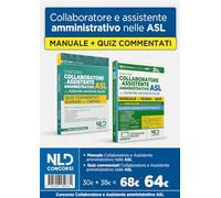 Kit assistente amministrativo ASL. Manuale + quiz commentati per la preparazione al concorso 2025