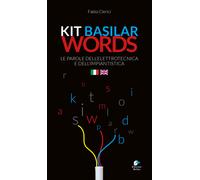 Kit basilar words. Le parole dell'elettrotecnica e dell'impiantistica - Cl...