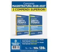Kit compendi superiori di diritto penale. Parte generale + parte speciale 2026