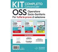 Kit completo concorsi OSS operatore socio-sanitari. Con contenuti extra. Con guida tascabile. Con software di simulazione. Con video-corso