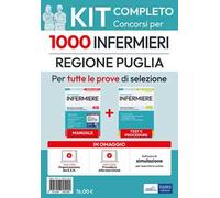 Kit completo Concorso per 1000 infermieri Regione Puglia. Manuale e test. Con software di simulazione, video-lezioni procedure, video-corso organizzazione SSN