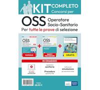Concorsi OSS - Operatore Socio Sanitario: kit per tutte le prove. Con Guida tascabile delle procedure assistenziali inclusa