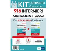 Kit completo del Concorso per 916 infermieri Azienda Zero di Padova. Manuale, test, software, video-lezioni procedure infermieristiche