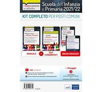 Kit completo per posti comuni. Concorso a cattedra Scuola Infanzia e primaria. Manuale e test per la prova scritta e orale. Con software