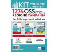 Kit concorso 1274 posti OSS Regione Campania. Manuale, test, guida OSS, video-corso, software. Con software di simulazione. Con videocorso
