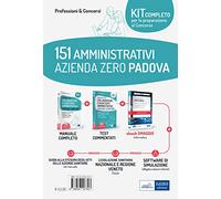 Kit concorso 151 assistenti amministrativi Azienda Zero Padova. Manuali di teoria e test per tutte le prove del concorso. Con ebook: La prova di Informatica con teoria e test commentati per tutti i...