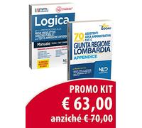 Kit concorso: 70 assistenti area amministrativa cat. C. Giunta regione Lombardia. Manuale completo-Manuale di logica