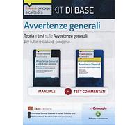 Kit concorso a cattedra. Avvertenze generali. Teoria e test sulle avvertenze generali per tutte le classi di concorso. Con aggiornamento online. Con software di simulazione