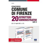 Kit Concorso Comune di Firenze 20 Istruttori Amministrativi Cat. C con espansione online e software di simulazione