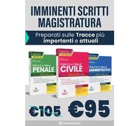 Kit concorso magistratura 2024: Tracce e temi di civile-Tracce e temi di penale-Tracce e temi di amministrativo. Nuova ediz.