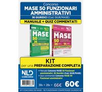 Kit Concorso MASE 50 posti 36 funzionari amministrativi con competenze giuridiche. Manuale di teoria + Quiz commentati. Con software di simulazione