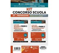 Kit Concorso Scuola. Kit di preparazione. Manuale completo + quiz commentati. Con espansioni online. Con software online per la simulazione della prova