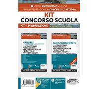 Kit Concorso Scuola. Manuale completo + quiz commentati. Con espansione online. Con software di simulazione
