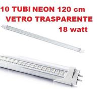 KIT DA 10 TUBI NEON LED 120 CM TRASPARENTE 18 WATT ATTACCO T8 LUCE BIANCA 6000K