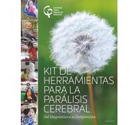 Kit de Herramientas para la Parálisis Cerebral: Del Diagnóstico a la Comprensión