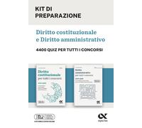 Kit di preparazione Diritto costituzionale e amministrativo. 4400 quiz per tutti i concorsi