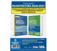 Kit diritto penale: Manuale superiore + Compendio superiore parte speciale 2026-2027