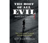 Kit Eldredge The Root of All Evil (Tascabile)
