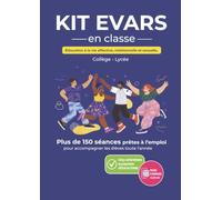 Kit EVARS, éducation à la vie affective, relationnelle et sexuelle: Collège Lycée