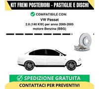 KIT FRENI POSTERIORI per VW Passat 2.8 140 kw Benzina 2000-2005