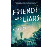 Kit Frick Friends and Liars (Tascabile)