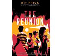 Kit Frick The Reunion (Copertina rigida)