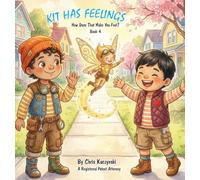 Kit Has Feelings: How Does That Make You Feel?: 1