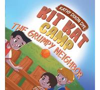 Kit Kat Camp: The Grumpy Neighbor