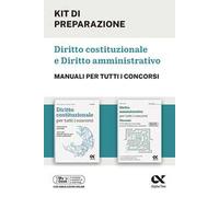 Kit di preparazione Diritto costituzionale e Diritto amministrativo. Manuali per tutti i concorsi