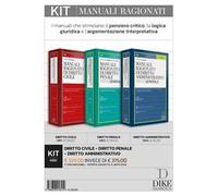 Kit. Manuali ragionati: Diritto civile-Diritto penale-Diritto amministrativo. Con aggiornamento online. Con interactive book. Con video tutorial e consigli per lo studio