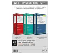 Kit. Manuali ragionati: Diritto civile-Diritto penale-Diritto amministrativo. Con aggiornamento online. Con interactive book. Con video tutorial e consigli per lo studio