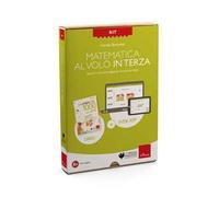 Kit. Matematica al volo in terza. Esercizi e strumenti digitali per la scuola primaria. Con software