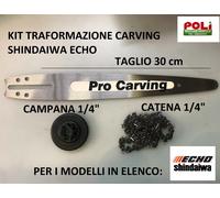 KIT MOTOSEGA SHINDAIWA ECHO TRASFORMAZIONE CARVING TAGLIO 30 CM PROFESSIONALE