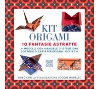 Kit origami. 10 fantasie astratte. Strappa e piega XXL. Ediz. a colori. Con QR per tutorial per realizzare 4 modelli. Con 200 fogli di carta origami